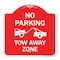 Signmission No Parking Tow Away Zone Tow Truck, Red & White Aluminum Sign, 18" x 18", RW-1818-23652 A-DES-RW-1818-23652 - alternate 1